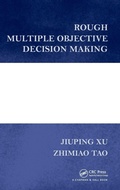 Cover: Rough Multiple Objective Decision Making - Chapman & Hall/CRC