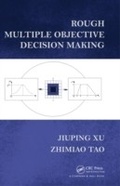 Cover: Rough Multiple Objective Decision Making - Chapman & Hall/CRC