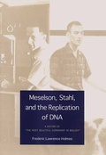 Cover: Meselson, Stahl, and the Replication of DNA - Yale University Press