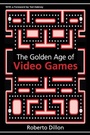 Cover: The Golden Age of Video Games - Taylor & Francis