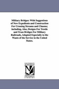 Cover: Military Bridges - Scholarly Publishing Office, University of Michigan Library