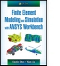 Enlarge image Cover: Finite Element Modeling and Simulation with ANSYS Workbench - CRC Press