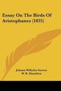 Cover: Essay On The Birds Of Aristophanes (1835) - Kessinger Publishing
