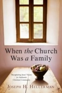 Enlarge image Cover: When the Church Was a Family - B&H Books
