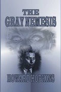 Cover: The Avenger: The Gray Nemesis - Lulu.com