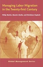 Cover: Managing Labor Migration in the Twenty-First Century - Yale University Press