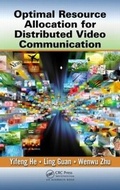 Cover: Optimal Resource Allocation for Distributed Video Communication - CRC Press