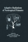 Cover: Adaptive Radiations of Neotropical Primates - Kluwer Academic / Plenum Publishers