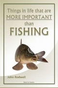 Cover: Things in Life That are More Important Than Fishing - Lulu.com