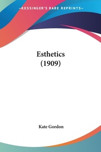 Abbildung von: Esthetics (1909) - Kessinger Publishing