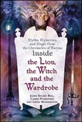 Cover: Inside The Lion, the Witch and the Wardrobe - St. Martin's Griffin