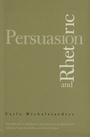 Cover: Persuasion & Rhetoric - Yale University Press