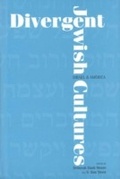 Cover: Divergent Jewish Cultures - Yale University Press