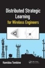 Cover: Distributed Strategic Learning for Wireless Engineers - CRC Press