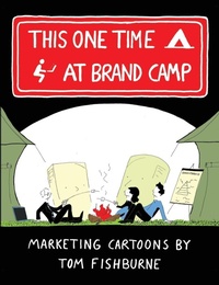Enlarge image Cover: This One Time, at Brand Camp - Lulu.com