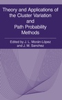 Cover: Theory and Applications of the Cluster Variation and Path Probability Methods - Kluwer Academic / Plenum Publishers