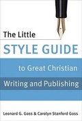 Cover: Little Style Guide To Great Christian Writing And Publis, Th - Broadman & Holman Publishers