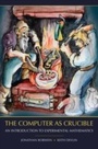 Cover: The Computer as Crucible - CRC Press