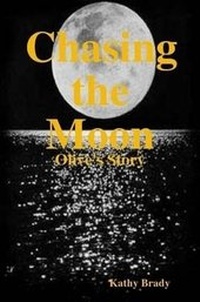Enlarge image Cover: Chasing the Moon - Lulu.com