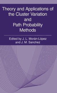 Enlarge image Cover: Theory and Applications of the Cluster Variation and Path Probability Methods - Springer
