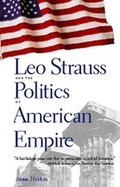 Cover: Leo Strauss and the Politics of American Empire - Yale University Press