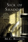 Cover: Sick of Shadows - Minotaur Books