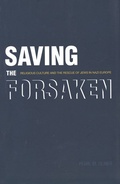 Cover: Saving the Forsaken - Yale University Press