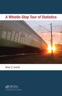 Enlarge image Cover: A Whistle-Stop Tour of Statistics - Chapman & Hall/CRC