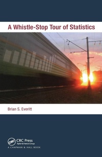 Enlarge image Cover: A Whistle-Stop Tour of Statistics - Chapman & Hall/CRC