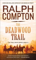 Cover: The Deadwood Trail - St. Martin's Paperbacks