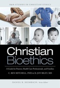 Cover: Christian Bioethics - Broadman & Holman Publishers