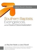 Cover: Southern Baptists, Evangelicals, and the Future of Denominationalism - Broadman & Holman Publishers
