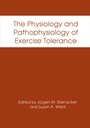 Cover: The Physiology and Pathophysiology of Exercise Tolerance - Kluwer Academic/Plenum Publishers