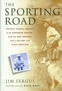 Cover: The Sporting Road - St. Martin's Press