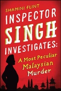 Cover: Inspector Singh Investigates: A Most Peculiar Malaysian Murder - Minotaur Books