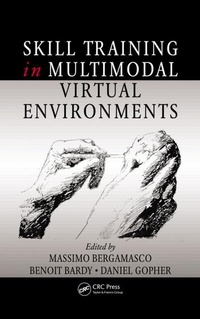 Enlarge image Cover: Skill Training in Multimodal Virtual Environments - CRC Press