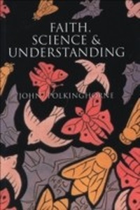 Enlarge image Cover: Faith, Science and Understanding - Yale University Press