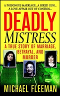 Cover: Deadly Mistress - St. Martin's True Crime