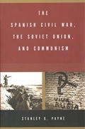 Cover: The Spanish Civil War, the Soviet Union, and Communism - Yale University Press