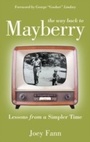 Cover: Way Back to Mayberry - B&H Publishing