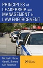 Cover: Principles of Leadership and Management in Law Enforcement - Routledge
