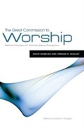 Cover: Great Commission to Worship - B & H International