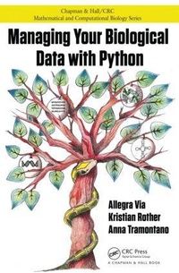 Enlarge image Cover: Managing Your Biological Data with Python - Chapman & Hall/CRC