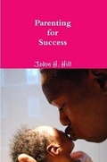 Cover: Parenting for Success - Lulu.com