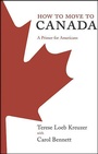 Cover: How to Move to Canada - St. Martin's Griffin