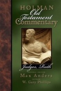 Enlarge image Cover: Holman Old Testament Commentary - Judges, Ruth - B & H International