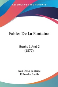 Abbildung von: Fables De La Fontaine - Kessinger Publishing