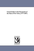 Cover: General Index to the Documents of the State of New York, [1777-1857] - Scholarly Publishing Office, University of Michigan Library