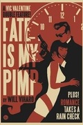 Cover: Fate Is My Pimp/Romance Takes a Rain Check - Lulu.com