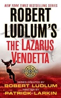 Cover: Robert Ludlum's The Lazarus Vendetta - St. Martin's Griffin